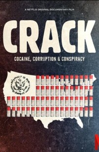 Crack : Cocaïne, corruption et conspiration (2021)