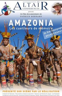 ALTAÏR Conférences - Amazonia, Les cueilleurs de mémoire (2022)