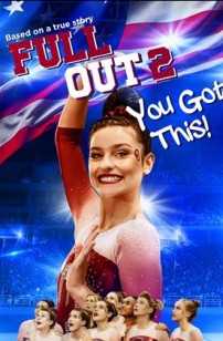 Full Out 2: You Got This! (2022)