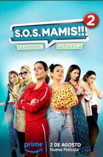 S.O.S MAMIS 2: New Mom On The Block (2023)