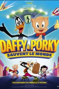 Looney Tunes : Daffy et Porky sauvent le monde (2025)