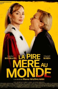La Pire mère au monde (2025)